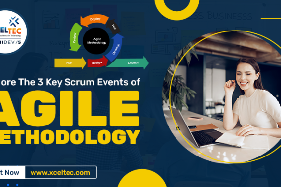 Explore The 3 Key Scrum Events of Agile Methodology